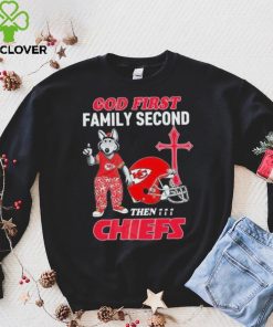 God First Family Second Then Kansas City Chiefs Shirt