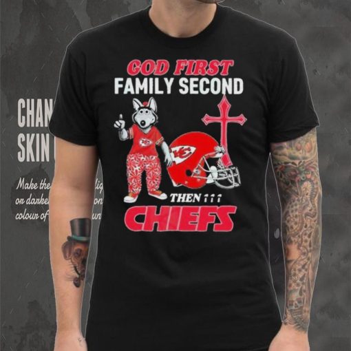 God First Family Second Then Kansas City Chiefs Shirt