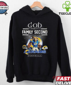 God First Family Second Then Los Angeles Rams Football Mascot 2025 Shirt