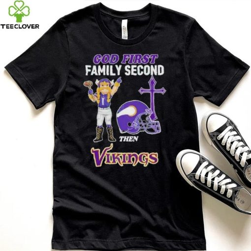 God First Family Second Then Minnesota Vikings Shirt