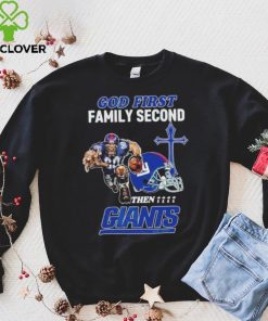 God First Family Second Then New York Giants Shirt