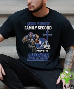 God First Family Second Then New York Giants Shirts