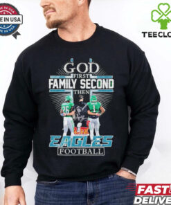 God First Family Second Then Philadelphia Eagles Football ’25 shirt