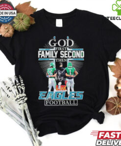 God First Family Second Then Philadelphia Eagles Football ’25 shirt