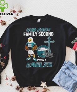 God First Family Second Then Philadelphia Eagles Shirt