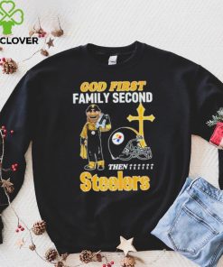 God First Family Second Then Pittsburgh Steelers Shirt