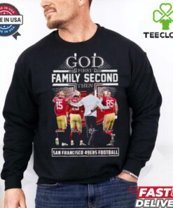God First Family Second Then San Francisco 49ers Jennings, Purdy, Kittle And Kyle Shanahan Shirt