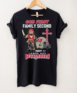 God First Family Second Then Tampa Bay Buccaneers Shirt