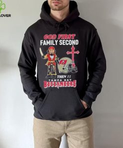 God First Family Second Then Tampa Bay Buccaneers Shirt