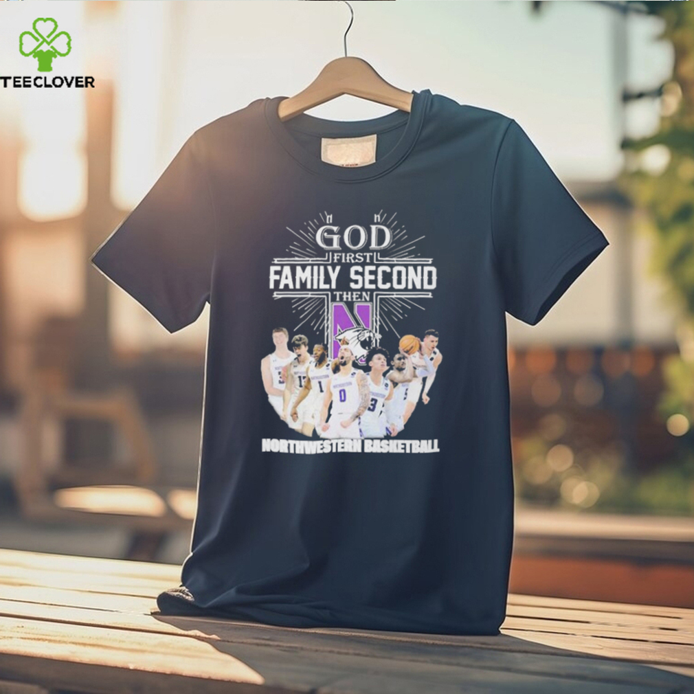 God First Family Second Then Team Sport Northwestern Basketball T shirt For Fans God First Family Second Then Team Sport Northwestern Basketball T shirt For Fans