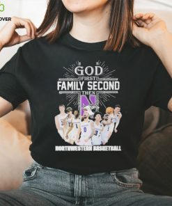 God First Family Second Then Team Sport Northwestern Basketball T shirt For Fans