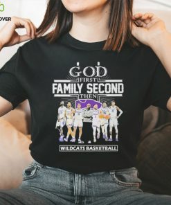 God First Family Second Then Team Sport Wildcats Basketball T shirt For Fans