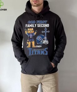 God First Family Second Then Tennessee Titans Shirt