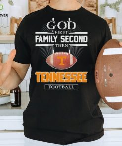 God First Family Second Then Tennessee Volunteers Football logo 2023 shirt