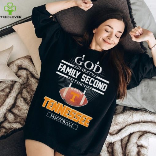 God First Family Second Then Tennessee Volunteers Football logo 2023 hoodie, sweater, longsleeve, shirt v-neck, t-shirt