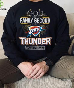 God First Family Second Then Thunder Basketball Shirt