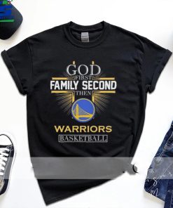 God First Family Second Then Warriors NBA Finals Champions For Fan T Shirt