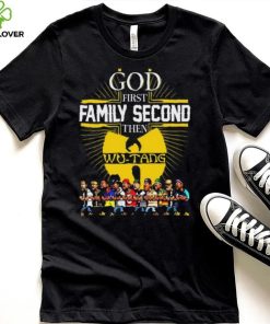 God First Family Second Then Wu Tang T Shirt