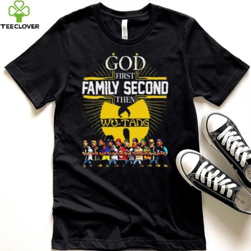 God First Family Second Then Wu Tang T Shirt