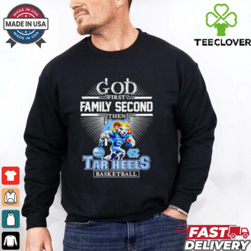 God Frist Family Secon Then North Carolina Tar Heels mascot shirt