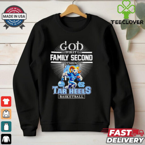God Frist Family Secon Then North Carolina Tar Heels mascot shirt