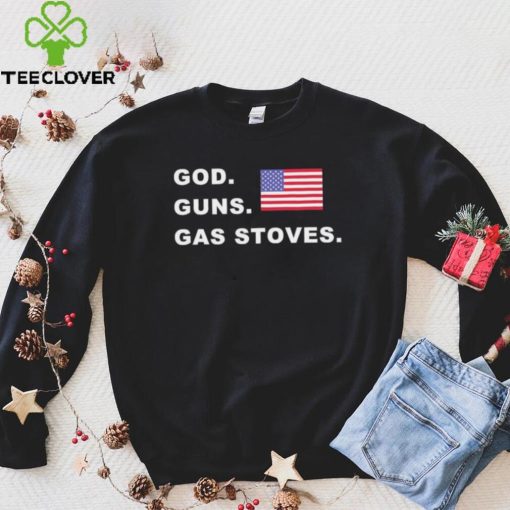 God Guns Gas Stoves American Flag Shirt