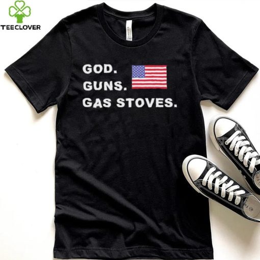 God Guns Gas Stoves American Flag Shirt