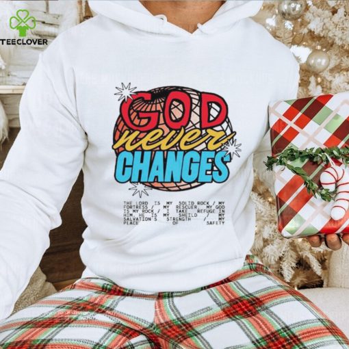 God Never Changes vintage hoodie, sweater, longsleeve, shirt v-neck, t-shirt