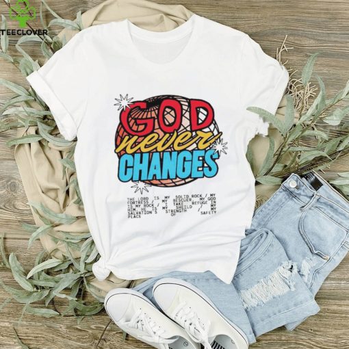 God Never Changes vintage hoodie, sweater, longsleeve, shirt v-neck, t-shirt