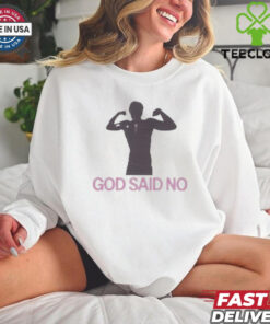 God Said No Muscle Shirt