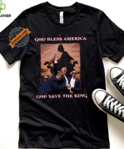 God Save The King Shirt Trump Shirt Never Surrender Tee Trump Shooter Shirt Trump Shooting Shirt Trump Shot Shirt