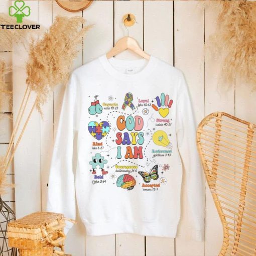 God Says I Am Autism shirt