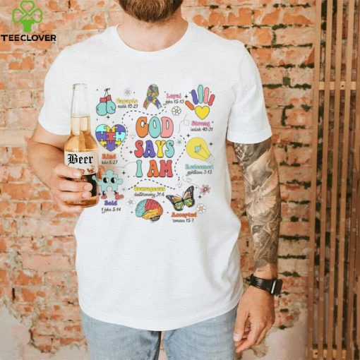 God Says I Am Autism shirt