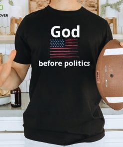 God before politics USA flag hoodie, sweater, longsleeve, shirt v-neck, t-shirt