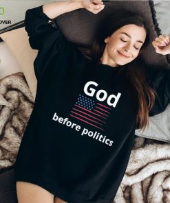 God before politics USA flag hoodie, sweater, longsleeve, shirt v-neck, t-shirt