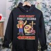 God First Family Second Then New England Patriots Shirt