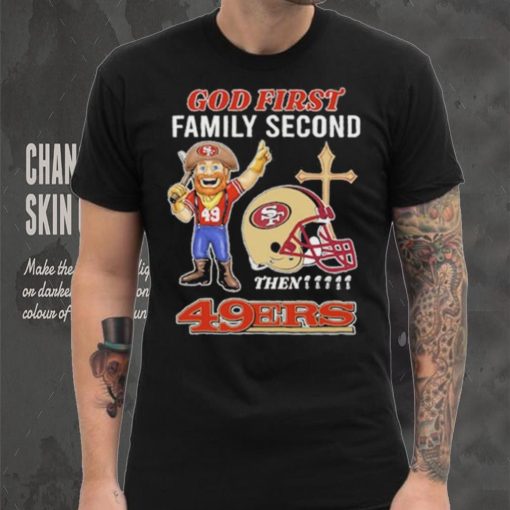 God first family second then 49ers hoodie, sweater, longsleeve, shirt v-neck, t-shirt