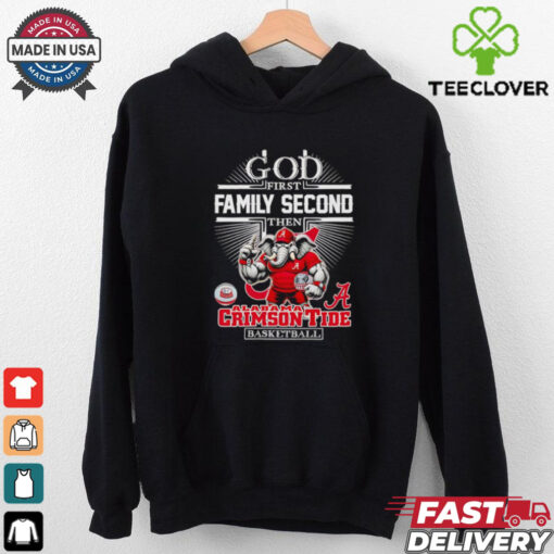 God first family second then Alabama Crimson Tide basketball mascot shirt
