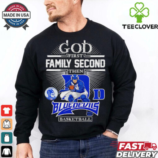 God first family second then Blue Devils basketball mascot shirt