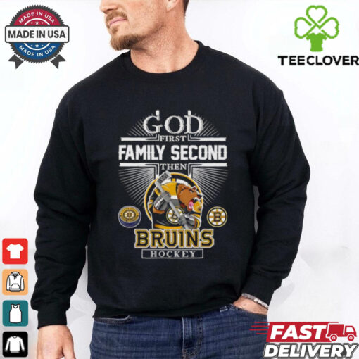 God first family second then Bruins hockey mascot shirt