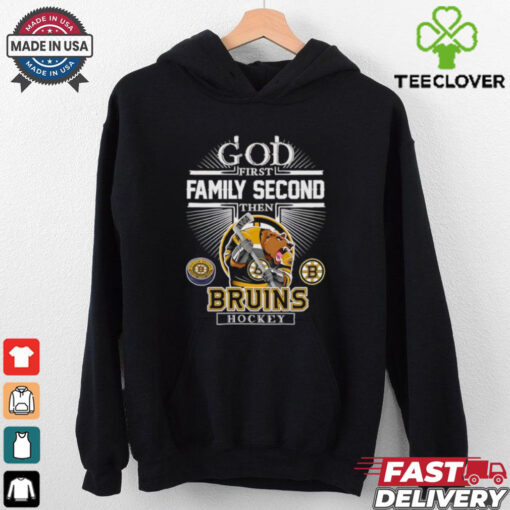 God first family second then Bruins hockey mascot shirt