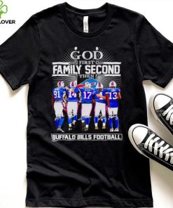 God first family second then Buffalo Bills football signatures hoodie, sweater, longsleeve, shirt v-neck, t-shirt