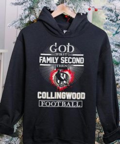 God first family second then Collingwood Football Club football 2024 hoodie, sweater, longsleeve, shirt v-neck, t-shirt