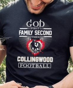 God first family second then Collingwood Football Club football 2024 hoodie, sweater, longsleeve, shirt v-neck, t-shirt