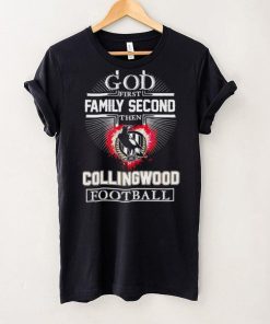 God first family second then Collingwood Football Club football 2024 hoodie, sweater, longsleeve, shirt v-neck, t-shirt