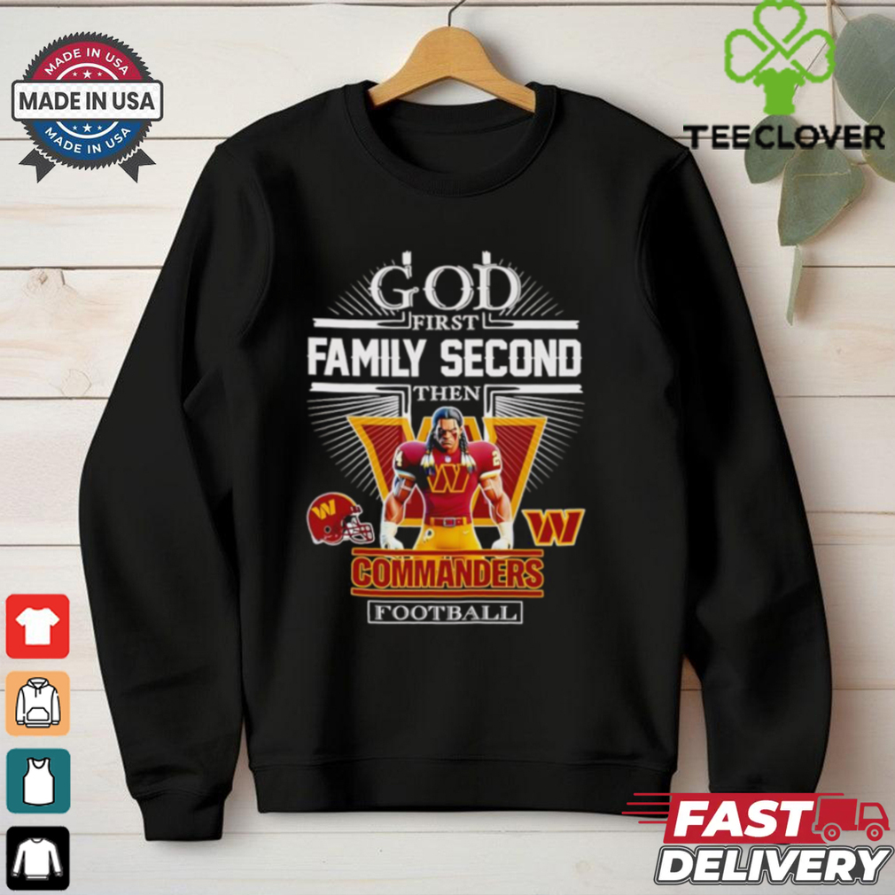 God first family second then Commanders football mascot shirt God first family second then Commanders football mascot shirt