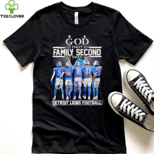 God first family second then Detroit Lions football signatures hoodie, sweater, longsleeve, shirt v-neck, t-shirt