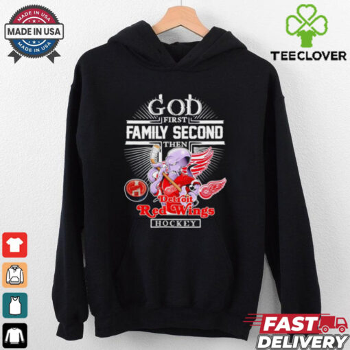 God first family second then Detroit Red Wings mascot shirt