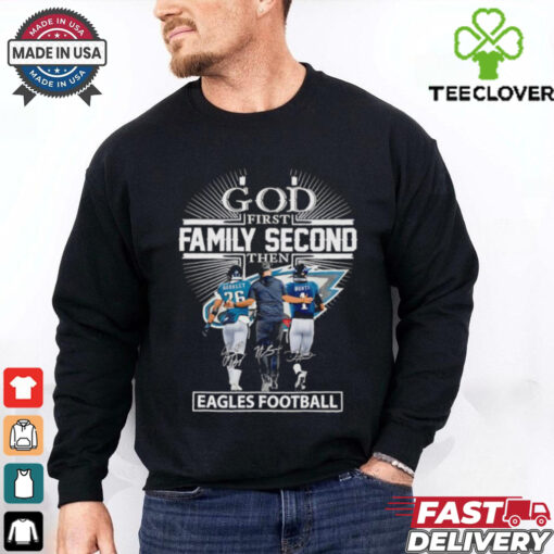 God first family second then Eagles football Saquon Barkley Nick Sirianni and Jalen Hurts shirt