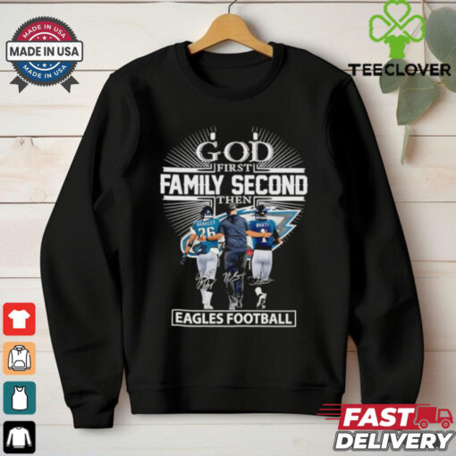 God first family second then Eagles football Saquon Barkley Nick Sirianni and Jalen Hurts shirt